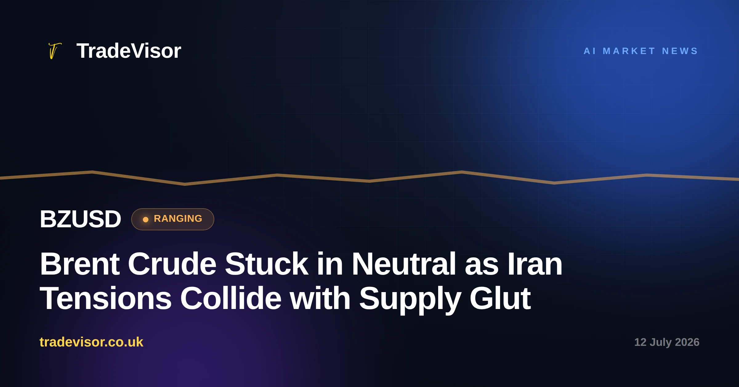 Brent Crude Stuck in Neutral as Iran Tensions Collide with Supply Glut
